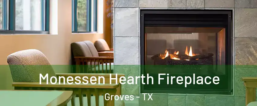 Monessen Hearth Fireplace Groves - TX