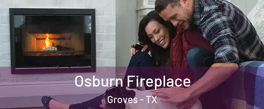  Osburn Fireplace Groves - TX